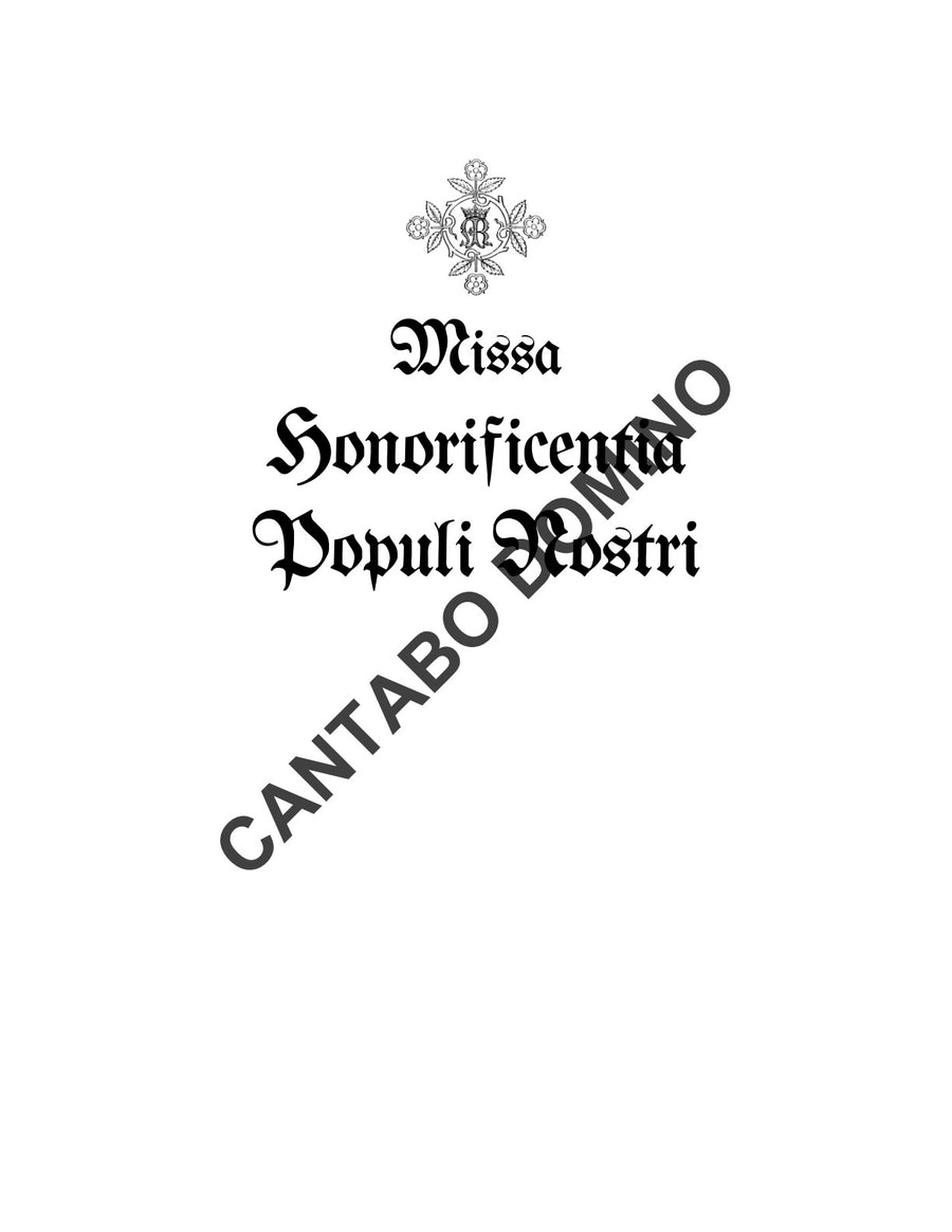 Missa Honorificentia Populi Nostri (complete Ordinary & Marian Propers)